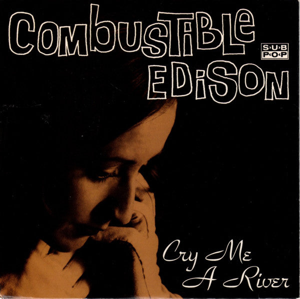 Combustible Edison : Cry Me A River (7", Single, Ltd)
