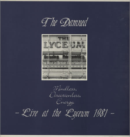 The Damned : Mindless, Directionless, Energy. - Live At The Lyceum 1981 - (LP)
