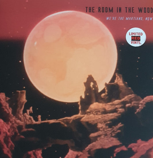 The Room In The Wood : We're The Martians, Now (LP, Album, Ltd, Red)