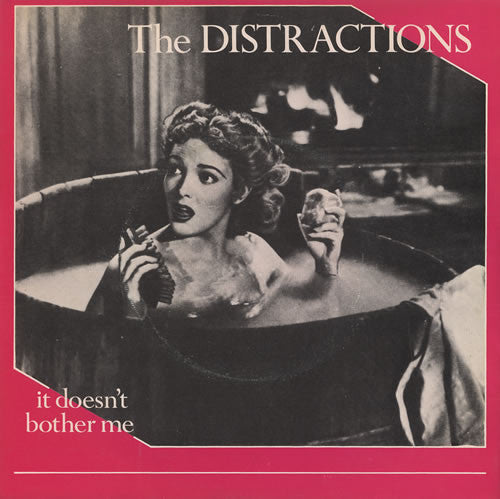 The Distractions : It Doesn't Bother Me (7", Whi)