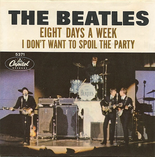 The Beatles : Eight Days A Week / I Don't Want To Spoil The Party (7", Single, Scr)