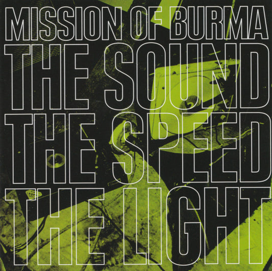 Mission Of Burma : The Sound The Speed The Light (CD, Album)