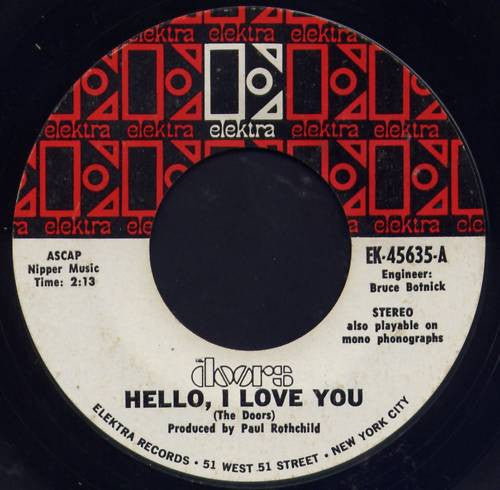The Doors : Hello, I Love You  (7", Single, Pit)
