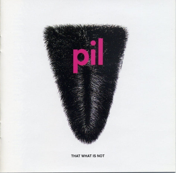 PIL* : That What Is Not (CD, Album)