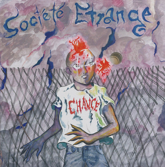 Société Étrange* : Chance (LP, Ltd, Bla)