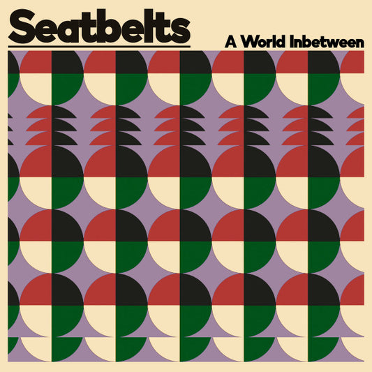 Seatbelts (2) : A World Inbetween (LP, Ltd)