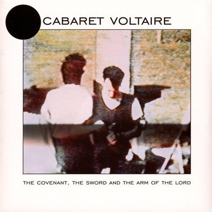 Cabaret Voltaire : The Covenant, The Sword And The Arm Of The Lord (LP, Album, Ltd, RE, RM, Whi)