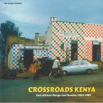 Various : Crossroads Kenya - East African Benga and Rumba, 1980-1985 (LP, Comp)