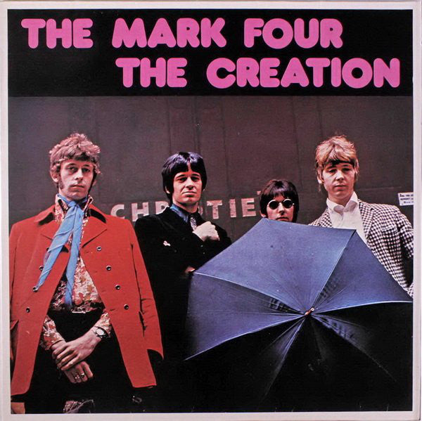 The Mark Four / The Creation (2) : The Mark Four / The Creation (LP, Comp, Mono, Unofficial)