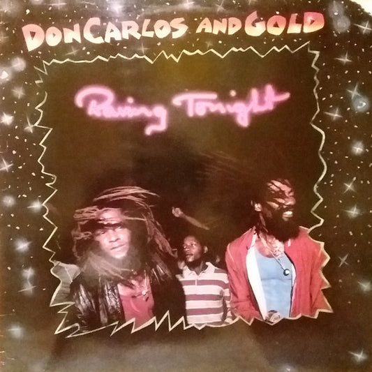 Don Carlos (2) And Gold (2) : Raving Tonight (LP, Comp)