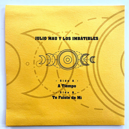 Julio Mau Y Los Imbatibles : A Tiempo / Te Fuiste de Mi (7", Single, RE, RM, RP)