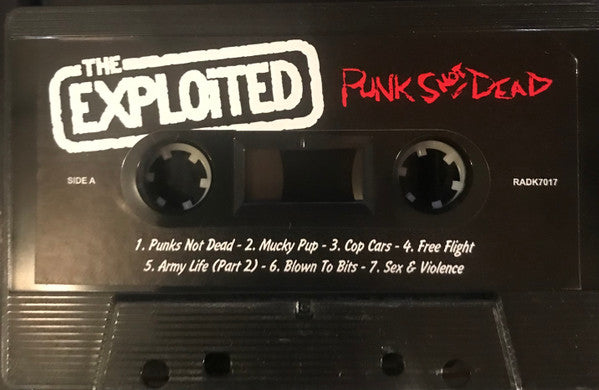 The Exploited : Punks Not Dead (Cass, Album, Ltd, RE, Bla)