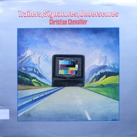 Christian Chevallier, John Tender : Trailers, Signatures, Underscores (LP)