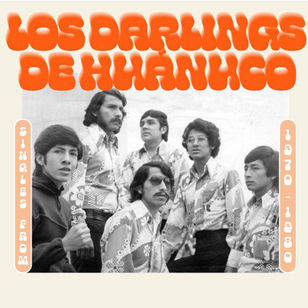 Los Darlings De Huanuco : Singles From 1970-1980 (LP, Comp)