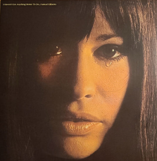 Astrud Gilberto : I Haven't Got Anything Better To Do (LP, Album, Imp)