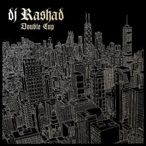 DJ Rashad : Double Cup (2xLP, Album, RE, RP, 10t)
