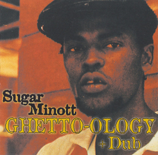 Sugar Minott : Ghetto-ology + Dub (CD, Comp)