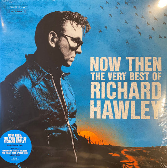 Richard Hawley : Now Then: The Very Best Of Richard Hawley (2xLP, Comp)