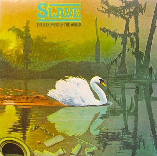 Slave : The Hardness Of The World (LP, Album, PR)