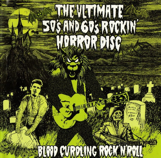 Various : The Ultimate 50's And 60's Rockin' Horror Disc (CD, Comp)