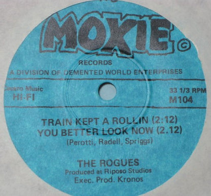 The Rogues : Train Kept A Rollin' (7", S/Sided, Single, RE)
