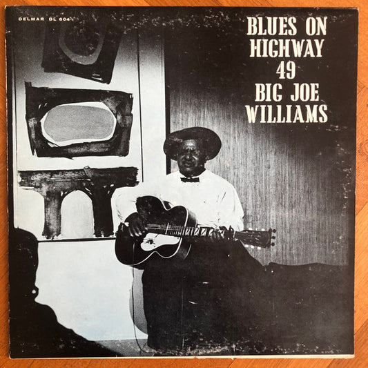 Big Joe Williams : Blues On Highway 49 (LP, Album, Mono)