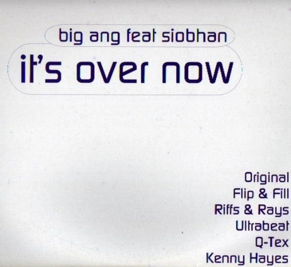 Big Ang Feat Siobhan : It's Over Now (2x12", Promo)