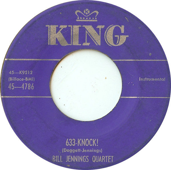 Bill Jennings Quartet : 633-Knock! (7")
