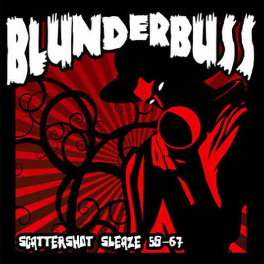 Various : Blunderbuss - Scattershot Sleaze 58-67 (LP, Comp, Unofficial)