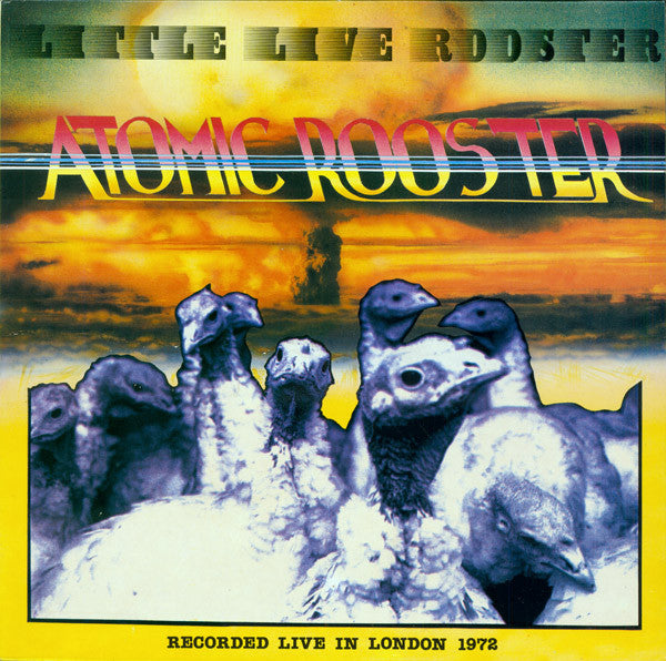 Atomic Rooster : Little Live Rooster (LP, Unofficial)