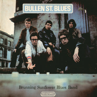 Brunning Sunflower Blues Band : Bullen St. Blues (LP, Album, RE)
