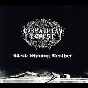 Carpathian Forest : Black Shining Leather (LP, Album, RE, 180)