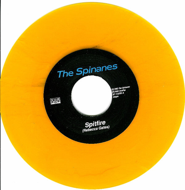 The Spinanes : Spitfire (7", Single, Yel)