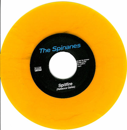 The Spinanes : Spitfire (7", Single, Yel)