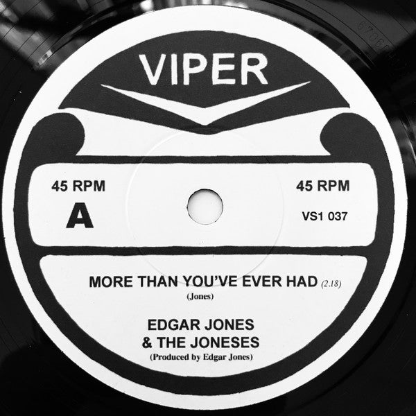 Edgar Jones & The Joneses (2) : More Than You've Ever Had ! (7")