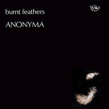 Anonyma (3) : Burnt Feathers (LP)
