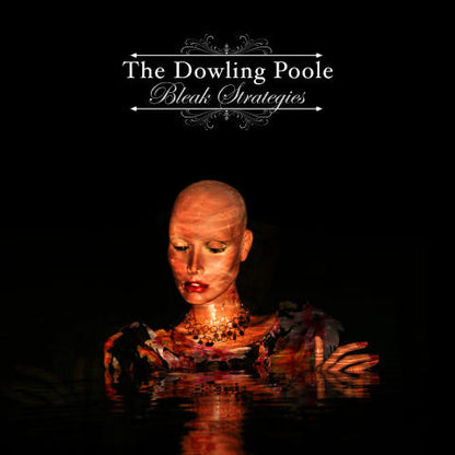 The Dowling Poole : Bleak Strategies (LP, bla)