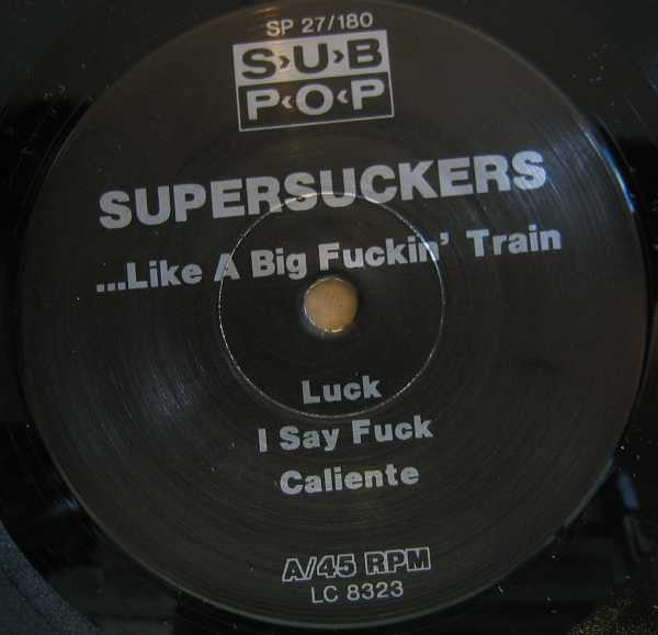 Supersuckers : ...Like A Big Fuckin' Train (7")