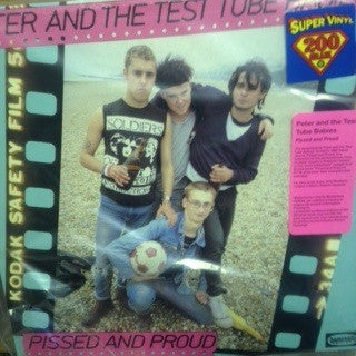 Peter And The Test Tube Babies : Pissed And Proud (LP, Album, Ltd, Num, RE, 200)