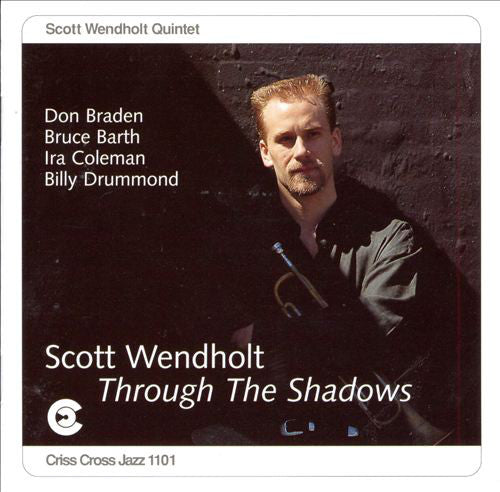 Scott Wendholt Quintet : Through The Shadows (CD, Album)