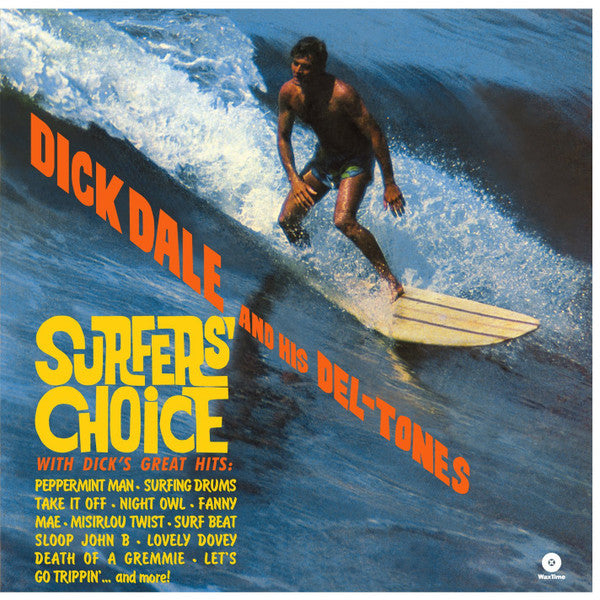 Dick Dale And His Del-Tones* : Surfers' Choice (LP, Album, Ltd, RE, 180)