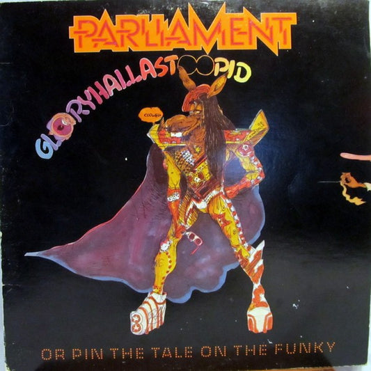 Parliament : GloryHallaStoopid (Pin The Tale On The Funky) (LP, Album, PRC)