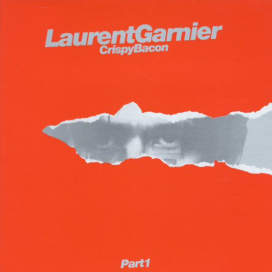 Laurent Garnier : Crispy Bacon (Part 1) (12", RP)
