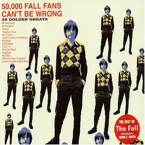 The Fall : 50,000 Fall Fans Can't Be Wrong - 39 Golden Greats (2xCD, Comp)