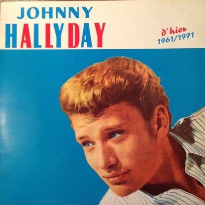 Johnny Hallyday : D'hier 1961/1971 (LP, Comp)