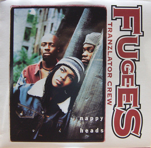 Fugees (Tranzlator Crew)* : Nappy Heads (12")