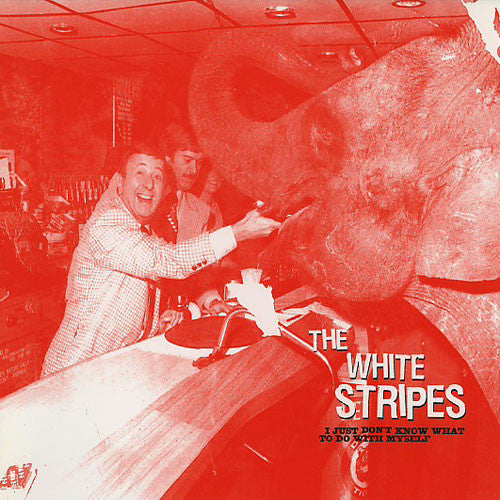 The White Stripes : I Just Don't Know What To Do With Myself (7", Single)