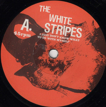 The White Stripes : I Just Don't Know What To Do With Myself (7", Single)
