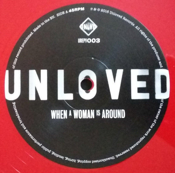 Unloved (4) : When A Woman Is Around (12", Single, Red)