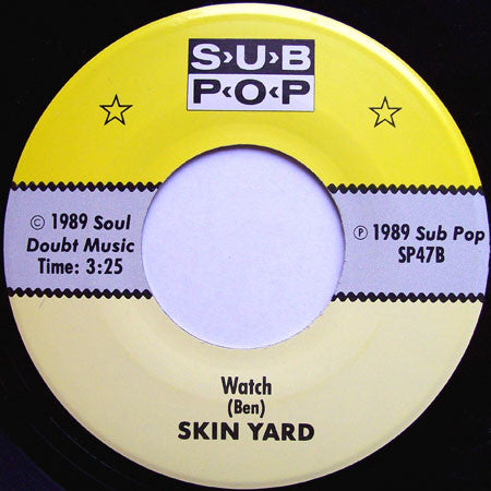 Skin Yard : Start At The Top b/w Watch (7", Single)